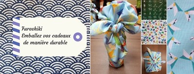 ATELIER « Furoshiki - emballez vos cadeaux de manière durable »