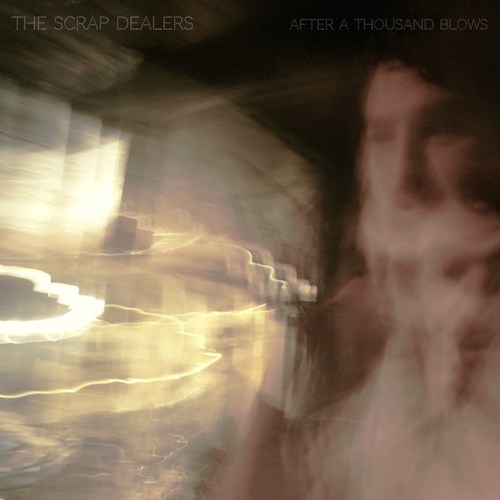 The Scrap Dealers - After a thousand blows LP