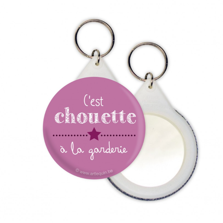 Porte-clés- miroir "C'est chouette à la garderie"