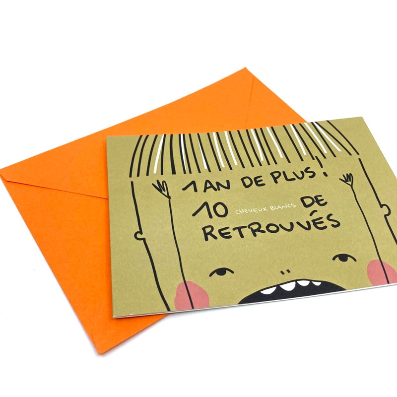 Carte "1 an de plus, 10 cheveux blancs de retrouvés" + Enveloppe
