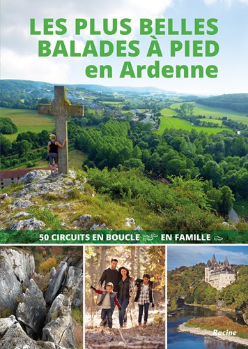 Les plus balades à pied en Ardenne