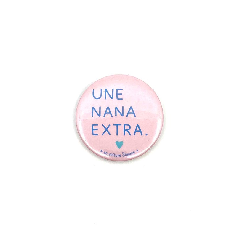 Badge "Une nana extra"