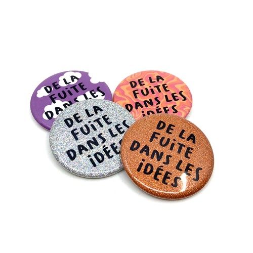 Badge "De la fuite dans les idées"