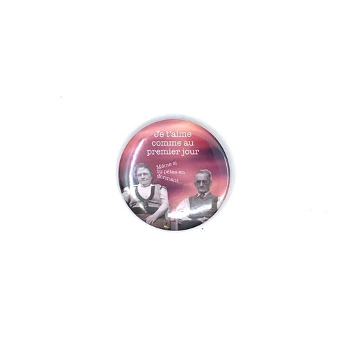 Badge aimanté  "Je t'aime comme au premier jour"