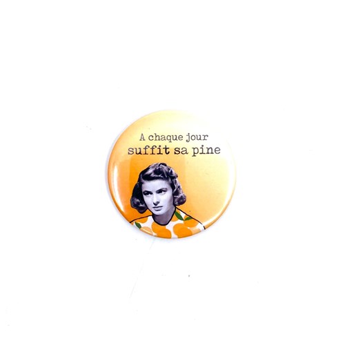 Magnet "A chaque jour suffit sa pine"