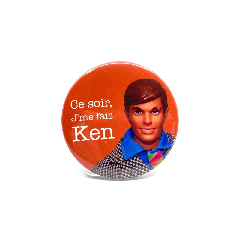 Badge "Ce soir j'me fais Ken"