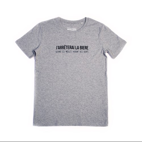 T-shirt  "J'arrêterai la bière ..."