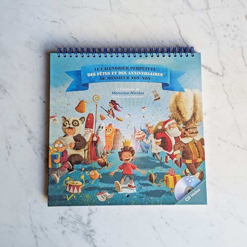 Le calendrier perpétuel de Monsieur Non-Non + cd