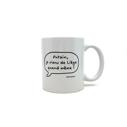 Mug "Putain, je viens de Liège quand même"
