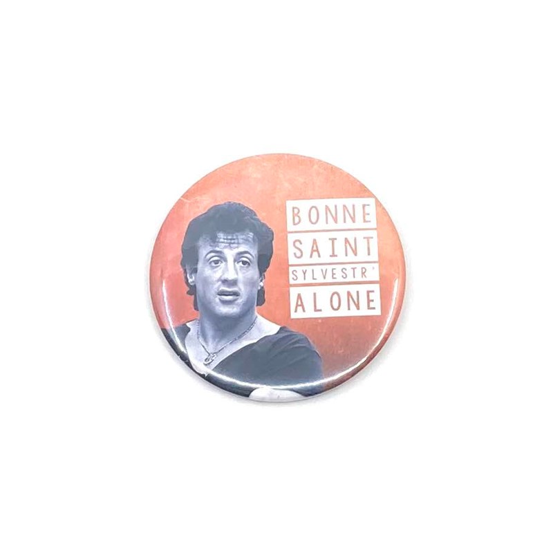 Badge "Bonne Saint Sylvestr'alone"
