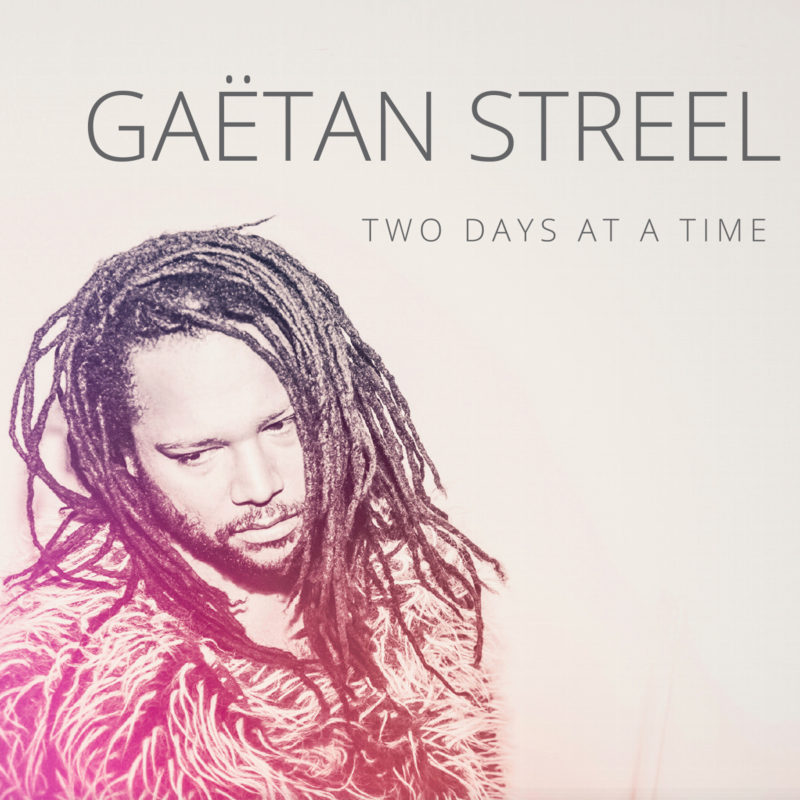 Gaëtan Streel - Two days at a time
