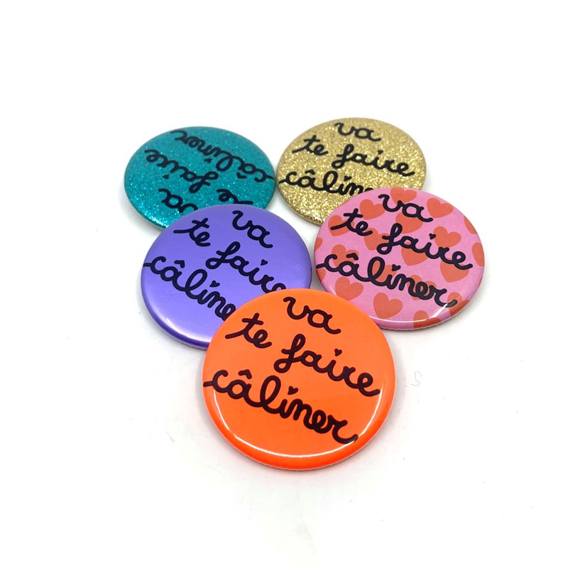 Badge "Va te faire câliner"