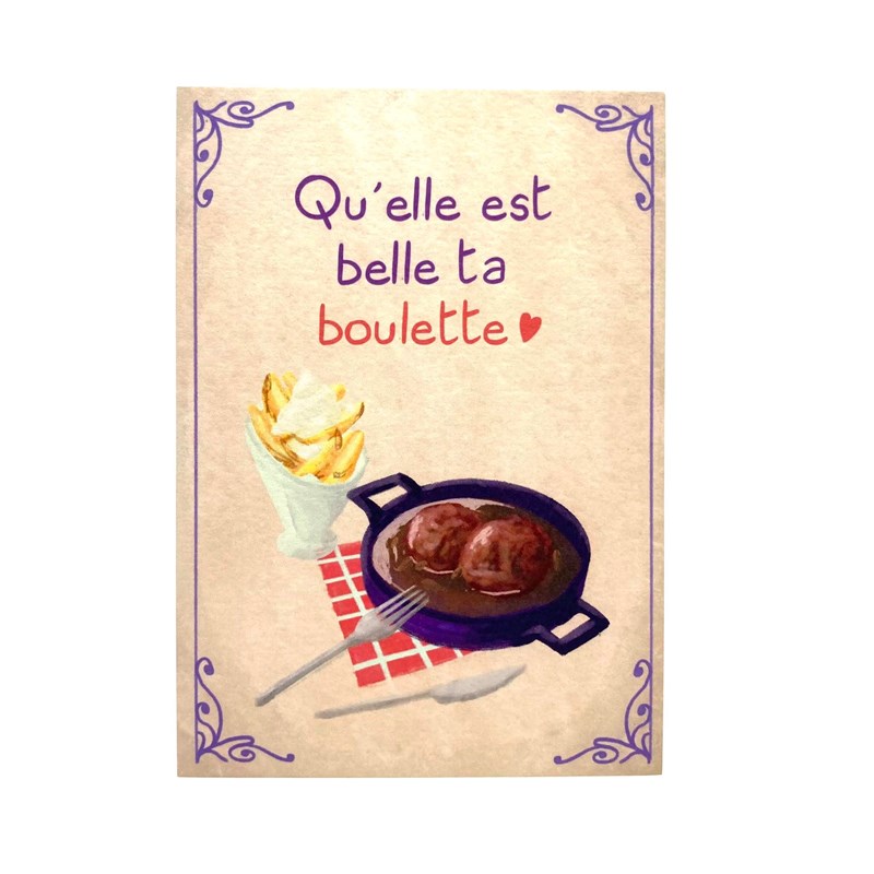 carte postale"Qu'elle est belle ta boulette"+ enveloppe
