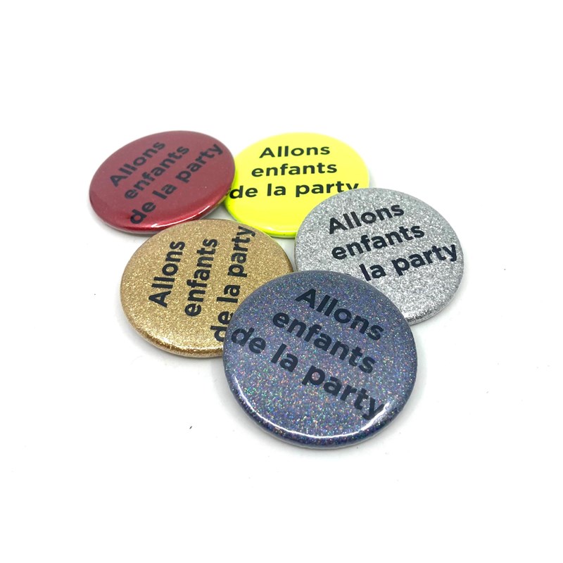 Badge"Allons enfants de la party"