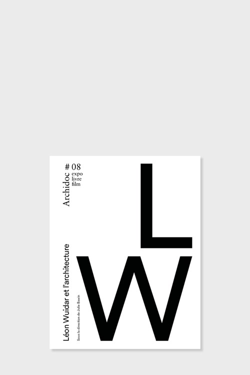 Archidoc #08 — Léon Wuidar et l’architecture