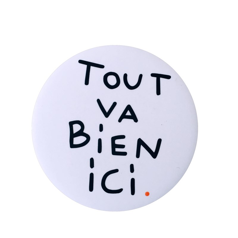 Magnet décapsuleur "Tout va bien ici"