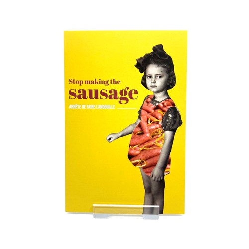 Carte "Stop making the sausage(Arrête de faire l'andouille" + env.