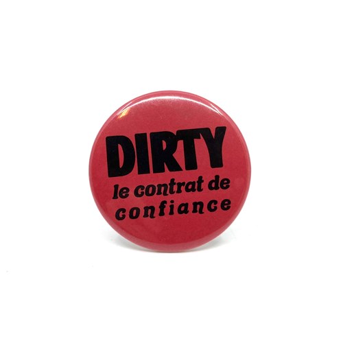 Badge "Dirty le contrat de confiance"