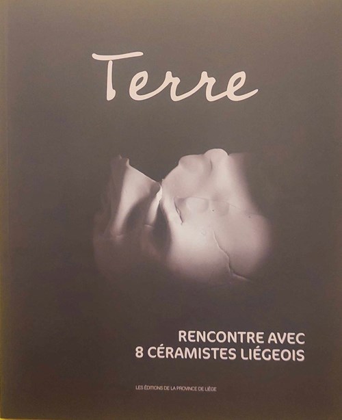 Terre - Rencontre avec 8 céramistes liégeois