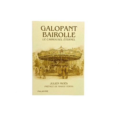 Galopant Bairolle - Le carrousel éternel -