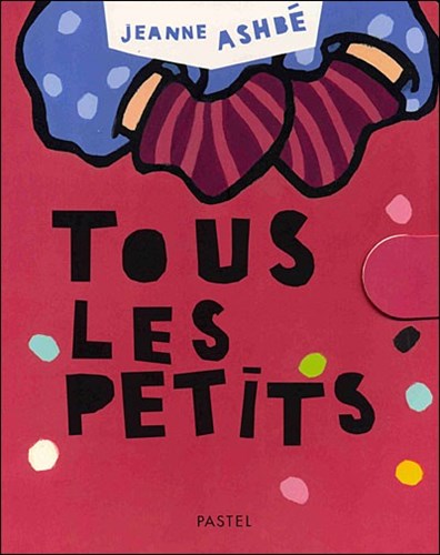Tous les petits
