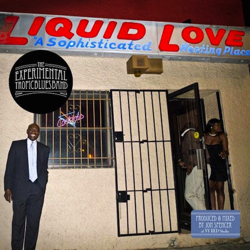 Exp Tropic Blues Band– Liquid love