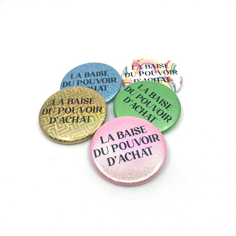 Badge"La baise du pouvoir d'achat"