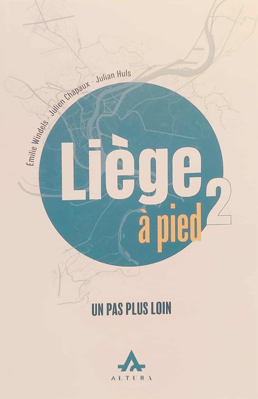 Liège à pied 2 - Un pas plus loin