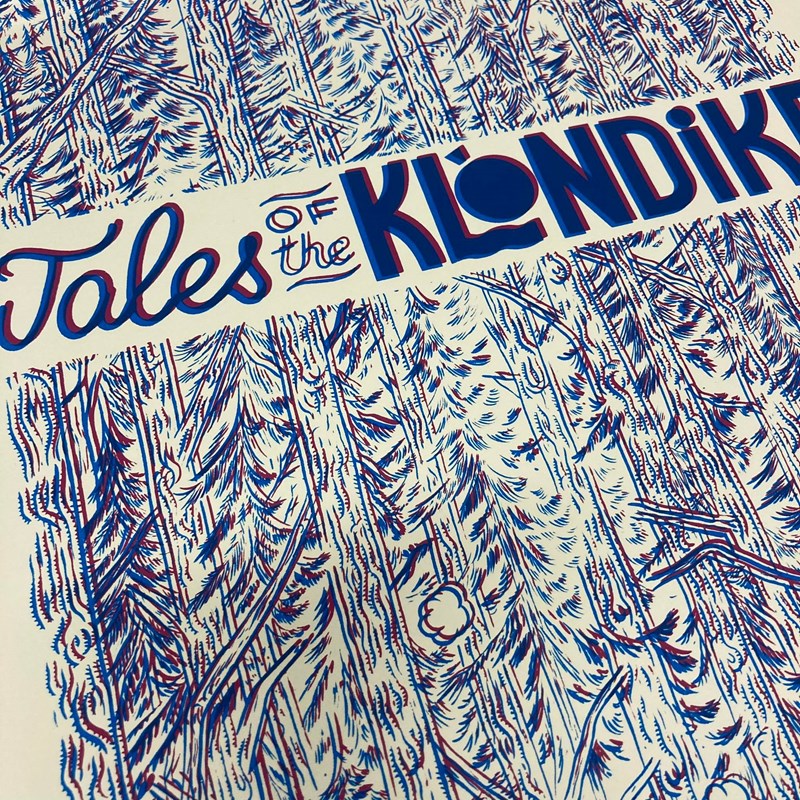 Sérigraphies 50*70  "Tales of the Klondike"