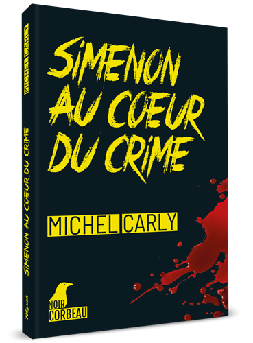 Simenon au coeur du crime