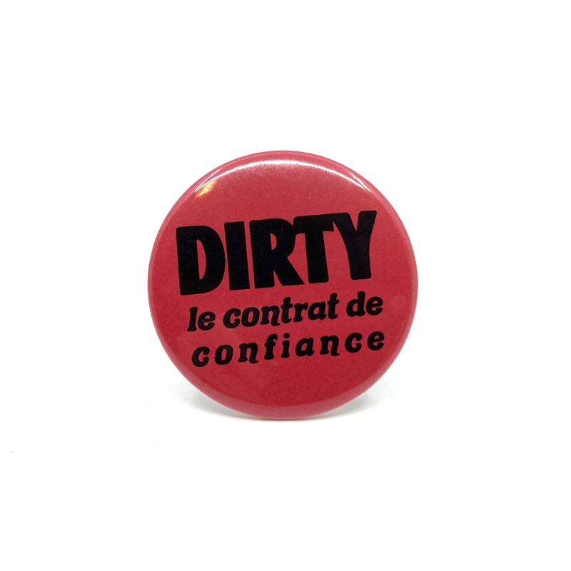Badge "Dirty le contrat de confiance"