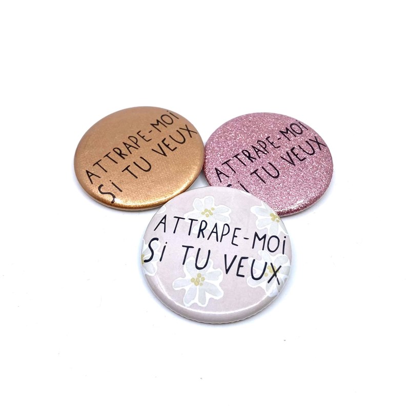 Badge "Attrape-moi si tu veux"