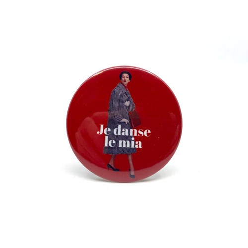 Badge "Je danse le mia"