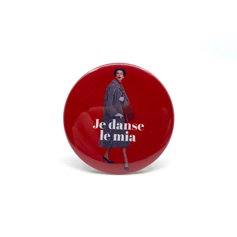 Badge "Je danse le mia"