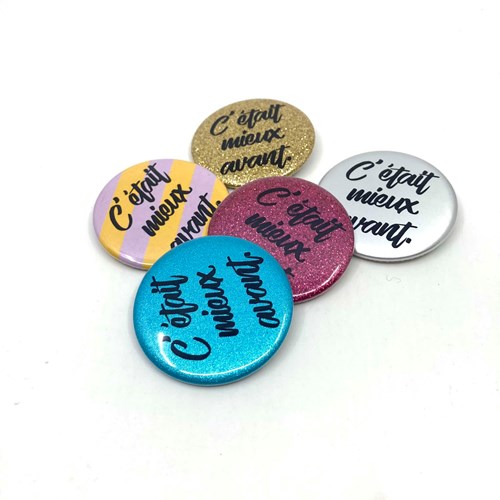 Badge "C'était mieux avant"