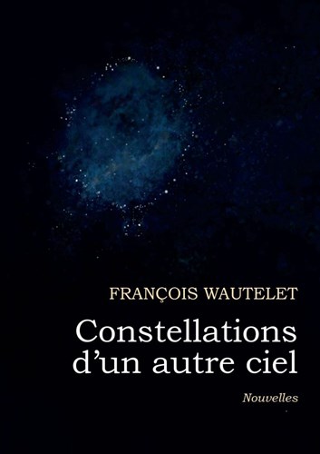 Constellations d'un autre ciel