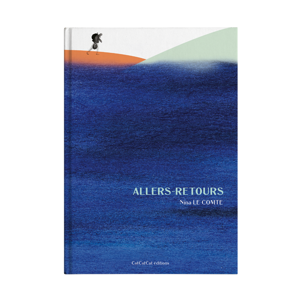 Allers - Retours - Nina Le Comte